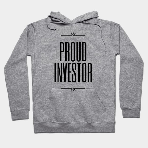 Proud Investor (light) Hoodie by Trader Shirts